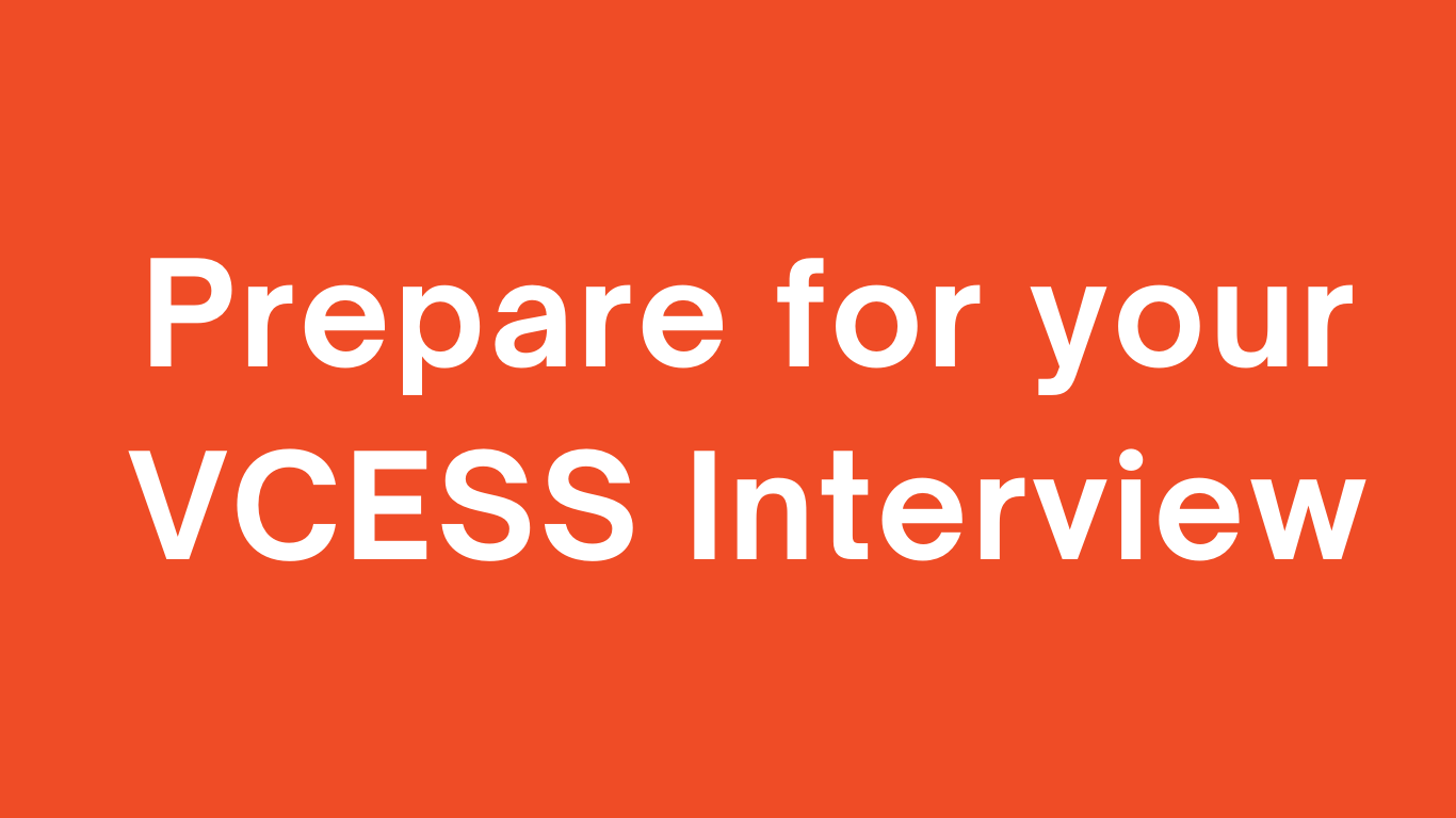 White text on orange background says: Prepare for your VCESS Interview