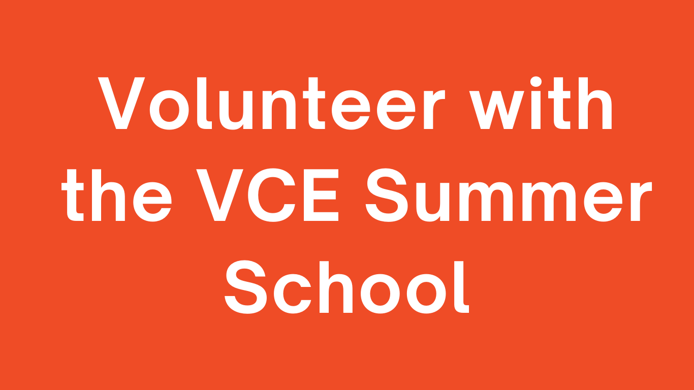 White text on orange background says: Volunteer with the VCE Summer School.