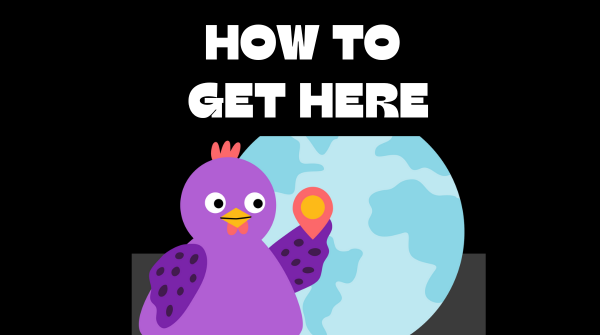 how to get here