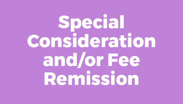 special-consideration-or-fee-remission